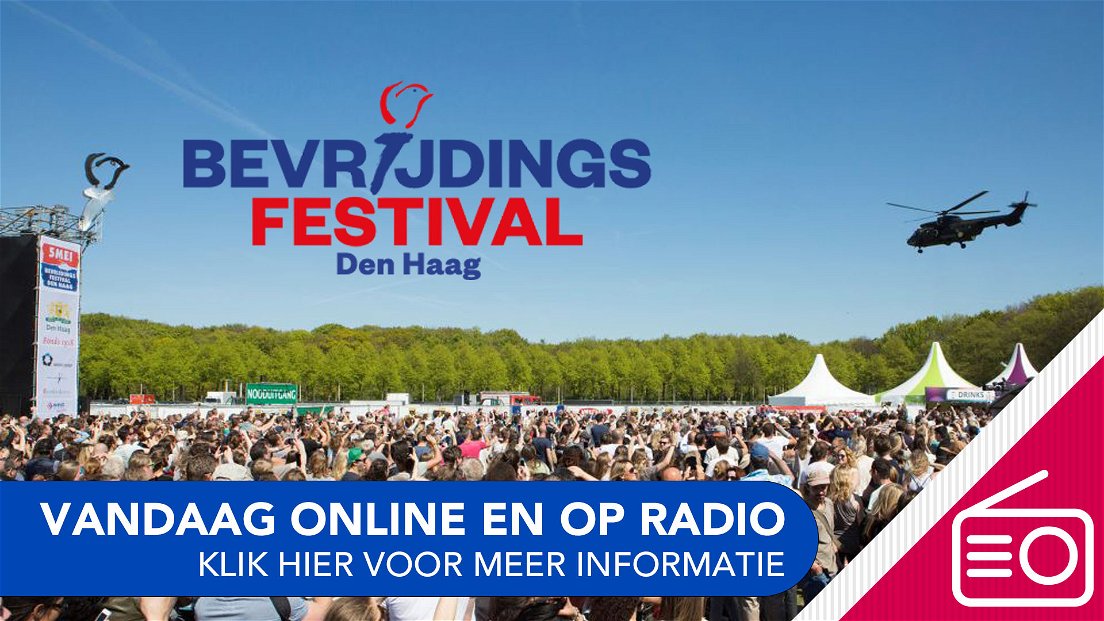 vandaag op radio en online: Bevrijdingsfestival Den Haag