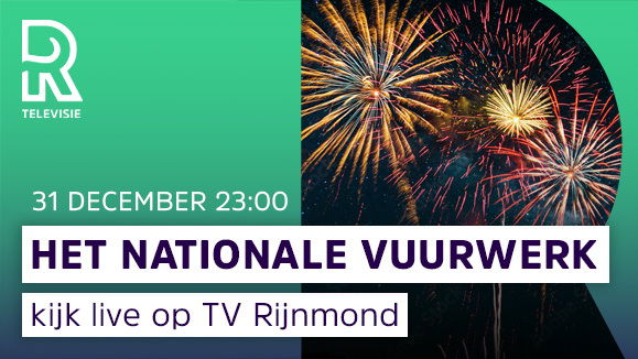 Het Nationale Vuurwerk op 31 december live vanaf 23:00 uur op TV Rijnmond